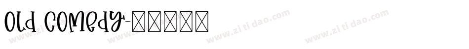 Old Comedy字体转换